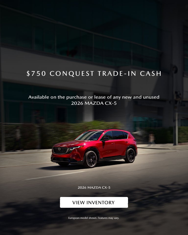 UP TO $2,500 CUSTOMER CASH ON SELECT 2026 MAZDA SUVs